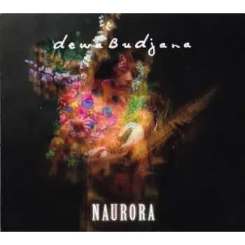 Zahraniční hudba CD Dewa Budjana: Naurora 2021