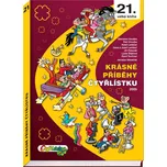 Krásné příběhy Čtyřlístku: 21. velká…
