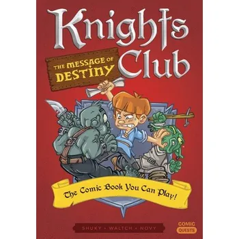 Cizojazyčná kniha Knights Club: The Message of Destiny - Shuky a Waltch