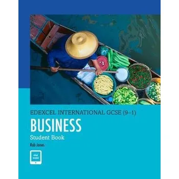 Cizojazyčná kniha Pearson Edexcel International GCSE (9-1) Business Student Book - Jones, Rob