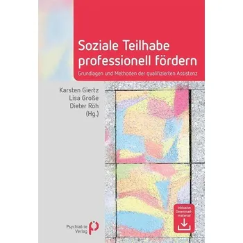 Soziale Teilhabe professionell fördern - Giertz, Karsten