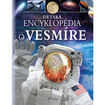 Encyklopedie Detská encyklopédia o vesmíre - FONI book [SK] (2020, pevná)