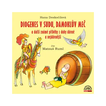 Diogenes v sudu, Damoklův meč a další známé příběhy z doby dávné a nejdávnější MP3 download
