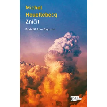 Zničit - Michel Houellebecq (2022,…
