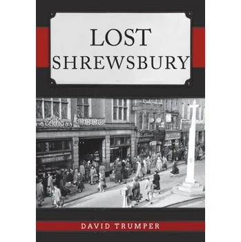 Lost Shrewsbury