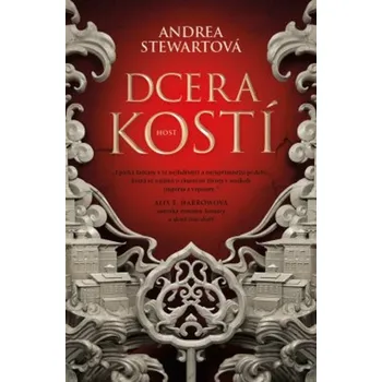 Kniha Dcera kostí (1. díl) - Andrea Stewartová
