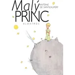 Malý princ - Antoine de Saint-Exupéry…