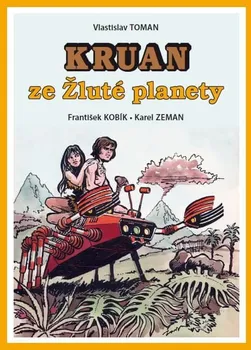 Komiks pro dospělé Kruan ze Žluté planety - Vlastislav Toman (2022, pevná)