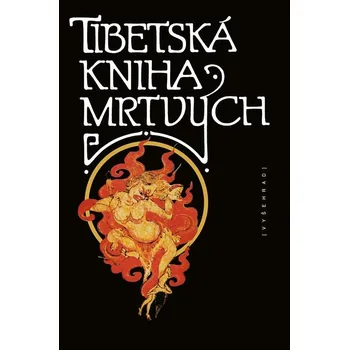 Tibetská kniha mrtvých - Josef Kolmaš…