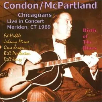 Zahraniční hudba CD Eddie Condon: Chicagoans Live In Concert Meriden, Ct 1969 2014