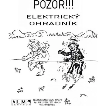 Značení Plastová cedulka ALM bílá - Pozor elektrický ohradník