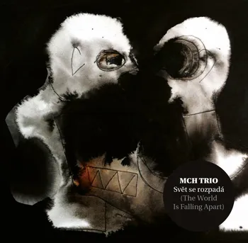 Česká hudba Svět se rozpadá - MCH Trio [CD]