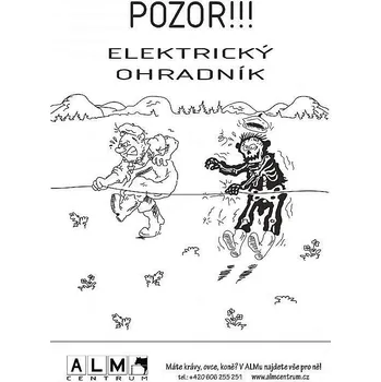 Značení Plastová cedulka ALM bílá - POZOR ELEKTRICKÝ OHRADNÍK