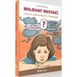 Milovat nestačí: Cesta k sebehodnotě s…