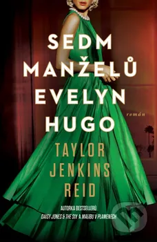 Sedm manželů Evelyn Hugo - Taylor Jenkins Reid (2023, pevná)