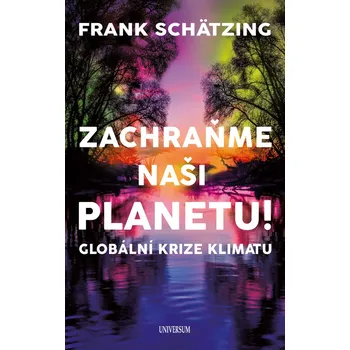 Kniha Zachraňme naši planetu! - Frank Schätzing (E-Kniha)