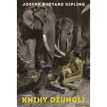 Knihy džunglí - Joseph Rudyard Kipling…
