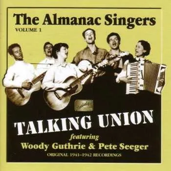 Zahraniční hudba CD The Almanac Singers: Talking Union, Vol. 1 2002