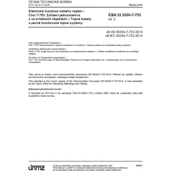 Technika ČSN 33 2000-7-753 ed. 2 - Topné kabely a pevně instalované topné systémy