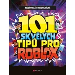 101 skvělých tipů pro Roblox: Nezávislé…