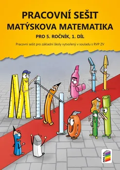 Matematika Matýskova matematika pro 5. ročník, 1. díl: Pracovní sešit - Nakladatelství Nová Škola (2022, brožovaná)