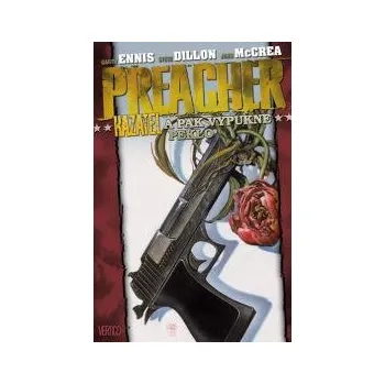 Komiks pro dospělé Preacher: A pak vypukne peklo