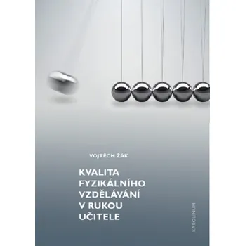 Kniha Kvalita fyzikálního vzdělávání v rukou učitele - Vojtěch Žák (E-Kniha)