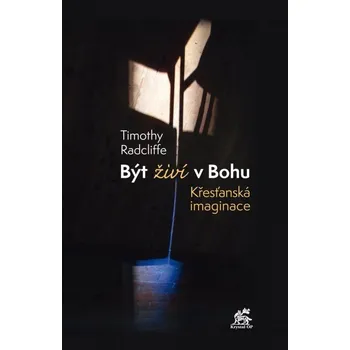 Duchovní literatura Být živí v Bohu (Křesťanská imaginace)