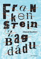 Frankenstein z Bagdádu - Ahmad Saadáwí (2022, brožovaná)