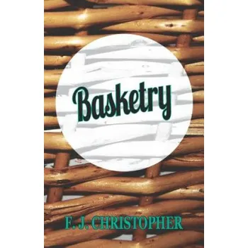 Umění Basketry – F. J. Christopher (EN)