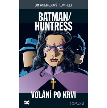 Komiks pro dospělé DC KK 73: Batman/Huntress - Volání po krvi