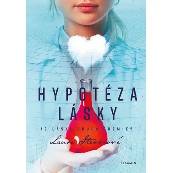 Hypotéza lásky - Laura Stevenová 2021 [E-kniha]