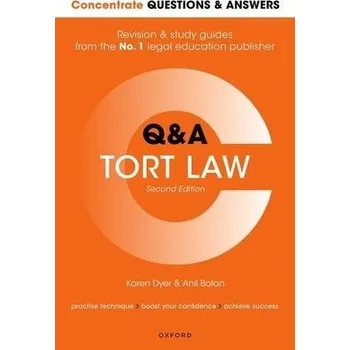 Cestování Concentrate Questions and Answers Tort Law - Dyer, Karen (Formerly, Senior Lecturer, University of Portsmouth) a Balan, Anil (Senior Lecturer, King's College London)