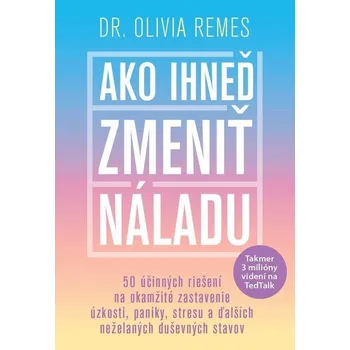 Kniha Ako ihneď zmeniť náladu - Olivia Remes (E-Kniha)