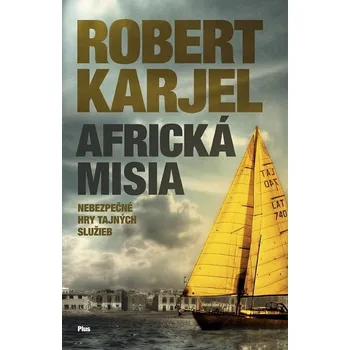 Kniha Africká misia - Robert Karjel (E-Kniha)