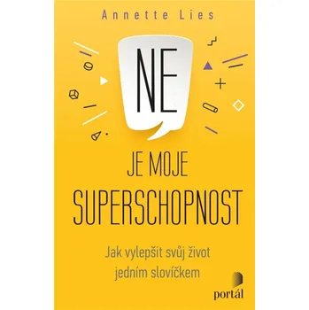 Ne je moje superschopnost - Annette Lies