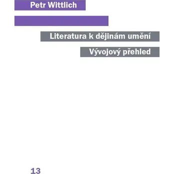 Kniha Literatura k dějinám umění - Petr Wittlich (E-Kniha)