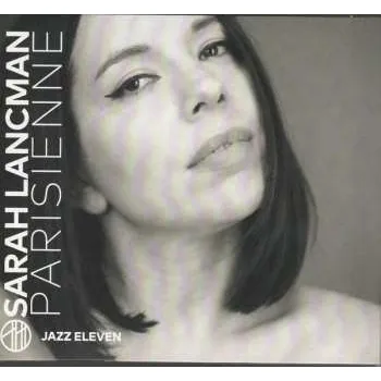Zahraniční hudba CD Sarah Lancman: Parisienne DIGI 2020 Digipack