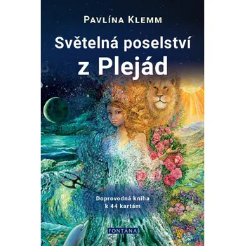 Světelná poselství z Plejád + 44 karet…