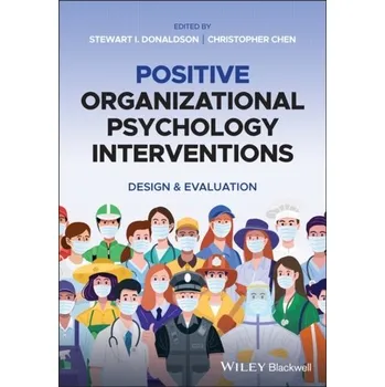 Positive Organizational Psychology Interventions [EN] (2021, Měkká, John Wiley & Sons Inc)
