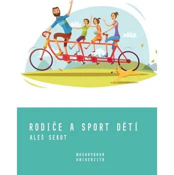 Kniha Rodiče a sport dětí - Aleš Sekot (E-Kniha)