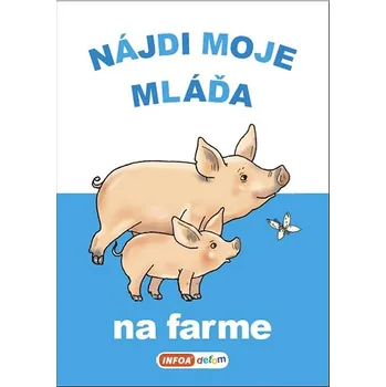 Hračka pro nejmenší Nájdi moje mláďa Na farme Kniha