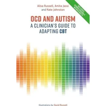 OCD and Autism - Russell, Ailsa a Jassi, Amita a Johnston, Kate