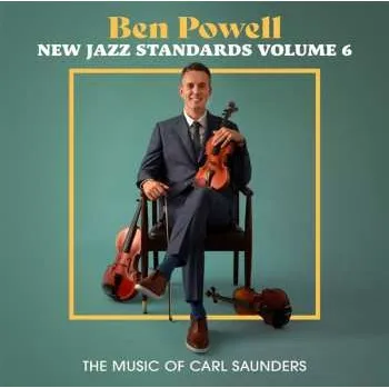 Zahraniční hudba CD Benny Powell: New Jazz Standards Vol.6: The Music Of Carl Saunders 2023