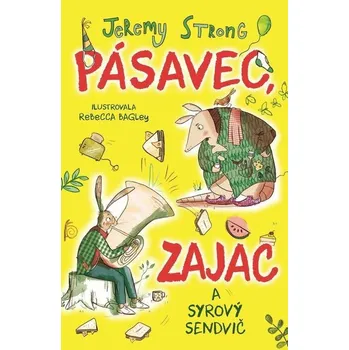 Kniha Pásavec, zajac a syrový sendvič (1. diel) - Jeremy Strong (E-Kniha)