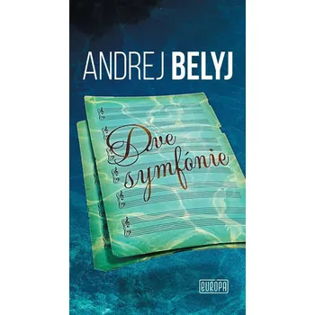 Kniha Dve symfónie - Andrej Belyj (E-Kniha)