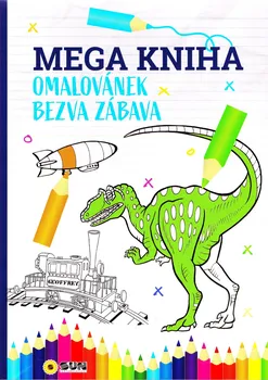 Mega kniha omalovánek: Bezva zábava modrá - Nakladatelství SUN (2021, brožovaná)