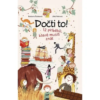Dočti to!: 12 příběhů, které musíš znát…