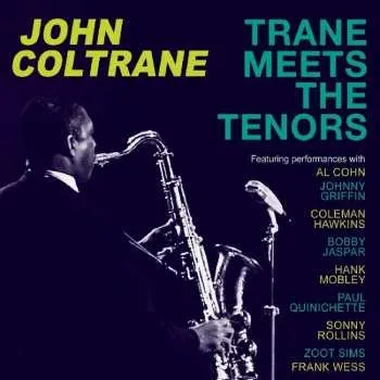 Zahraniční hudba 4CD John Coltrane: Trane Meets The Tenors 2018