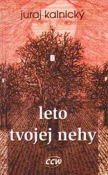 Poezie Leto tvojej nehy - Juraj Kalnický [SK] (2006, pevná)